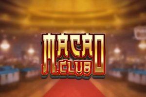 Sơ bộ một số thông tin tổng quát về Macau Club